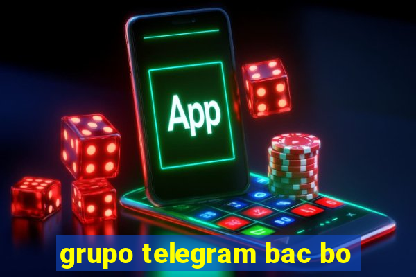 grupo telegram bac bo